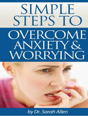 eBook - Simple-Steps-To-Overcome-Anxiety-and-Worrying - GreenTree Natural Wellness Center 